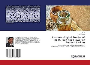 Bild des Verkufers fr Pharmacological Studies of Root, Fruit and Flower of Berberis Lycium zum Verkauf von moluna