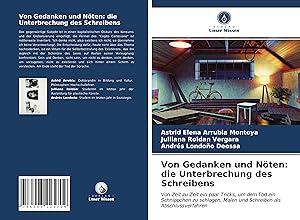 Seller image for Von Gedanken und Noeten: die Unterbrechung des Schreibens for sale by moluna