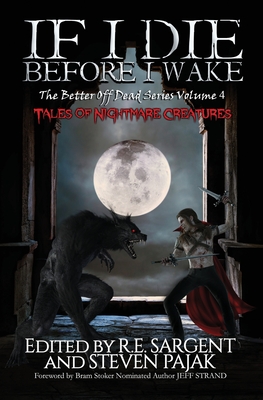 Bild des Verkufers fr If I Die Before I Wake: Tales of Nightmare Creatures (Paperback or Softback) zum Verkauf von BargainBookStores