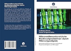 Seller image for Mikrowellenuntersttzte Biodieselproduktion durch Mikroalgenlipide for sale by moluna