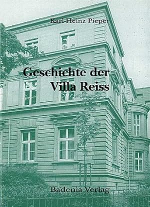 Seller image for Geschichte der Villa Reiss 1886-1997 for sale by Gabis Bcherlager