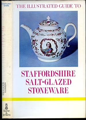 Imagen del vendedor de The Illustrated Guide to Staffordshire Salt Glazed Stoneware. a la venta por Little Stour Books PBFA Member