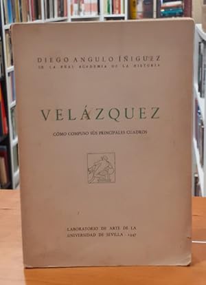 Velázquez cómo compuso sus principales cuadros