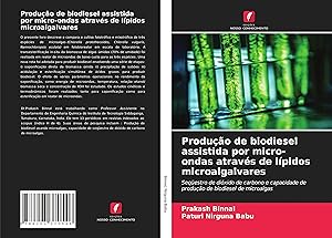 Seller image for Produo de biodiesel assistida por micro-ondas atravs de lpidos microalgalvares for sale by moluna