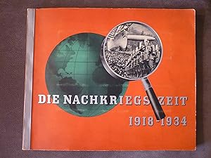 Die Nachkriegszeit 1918 - 1934. Historische Bilddokumente.