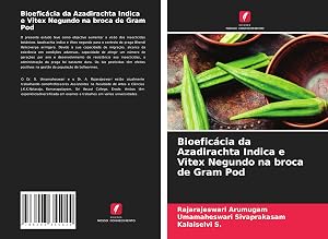Seller image for Bioefic�cia da Azadirachta Indica e Vitex Negundo na broca de Gram Pod for sale by moluna