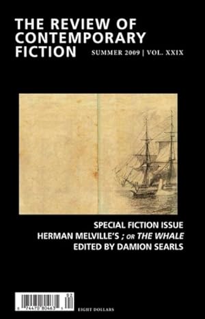 Bild des Verkufers fr Review of Contemporary Fiction : Special Fiction Issue; or the Whale, Summer 2009 zum Verkauf von GreatBookPrices