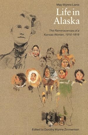 Seller image for Life in Alaska : The Reminiscences of a Kansas Woman, 1916-1919 for sale by GreatBookPricesUK