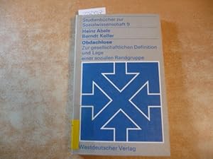 Bild des Verkufers fr Obdachlose : zur gesellschaftlichen Definition und Lage einer sozialen Randgruppe zum Verkauf von Gebrauchtbcherlogistik  H.J. Lauterbach