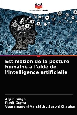 Seller image for Estimation de la posture humaine  l\ aide de l\ intelligence artificielle for sale by moluna