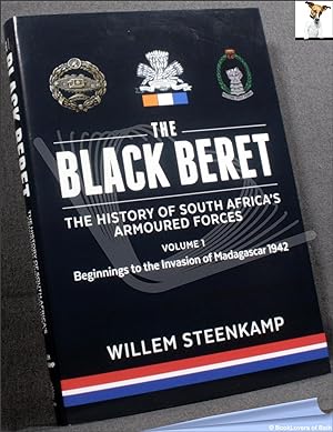 Bild des Verkufers fr The Black Beret: The History of South Africa's Armoured Forces zum Verkauf von BookLovers of Bath