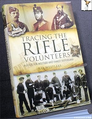 Tracing the Rifle Volunteers: A Guide for Military and Family Historians