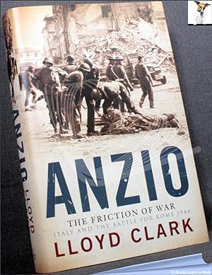 Seller image for Anzio: The Friction of War Italy & the Battle for Rome 1944 for sale by BookLovers of Bath