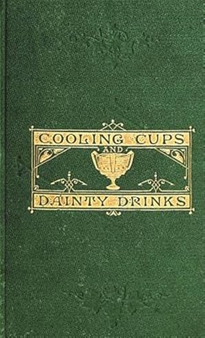 Imagen del vendedor de Cooling Cups And Dainty Drinks a la venta por GreatBookPrices