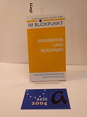 Image du vendeur pour Bekenntnis und Bekennen. Theologische Informationen fr Nichttheologen. mis en vente par AphorismA gGmbH