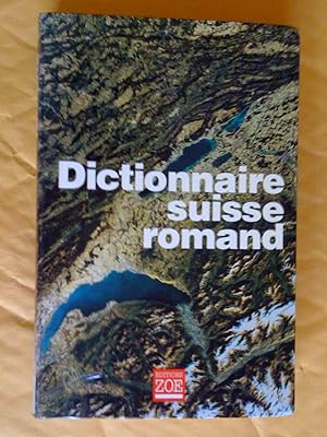 Image du vendeur pour DICTIONNAIRE SUISSE ROMAND PARTICULARITS LEXICALES DU FRANAIS CONTEMPORAIN mis en vente par Claudine Bouvier