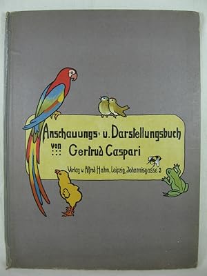 Anschauungs- und Darstellungsbuch.