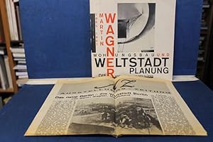 Martin Wagner. 1885-1957. Wohnungsbau und Weltstadtplanung. Die Rationalisierung des Glücks Mit e...