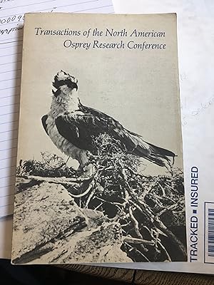 Seller image for Transactions of the North American Osprey Research Conference for sale by Bristlecone Books  RMABA