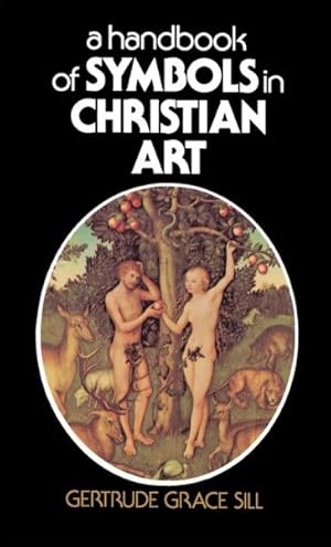 Immagine del venditore per Handbook of Symbols in Christian Art venduto da GreatBookPrices