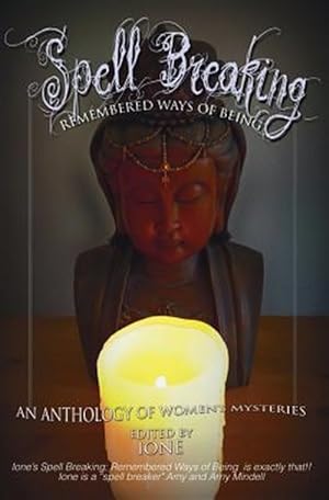 Seller image for Spell Breaking: Remembered Ways of Being for sale by GreatBookPrices