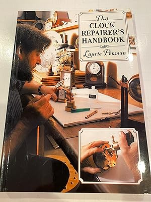 Seller image for THE CLOCK REPAIRER'S HANDBOOK for sale by Happy Heroes