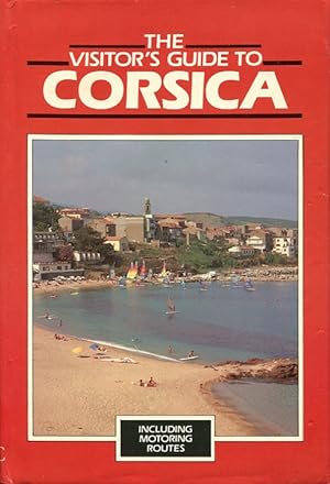 Imagen del vendedor de The Visitor's Guide to Corsica a la venta por Godley Books