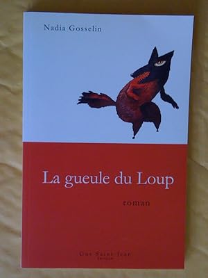 Seller image for La gueule du loup for sale by Claudine Bouvier