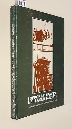 Immagine del venditore per I DEPORTATI PAVESI NEI LAGER NAZISTI venduto da Stampe Antiche e Libri d'Arte BOTTIGELLA