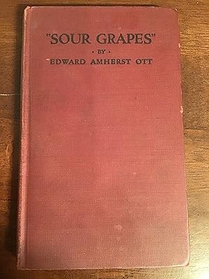 Bild des Verkufers fr Sour Grapes zum Verkauf von Shadetree Rare Books