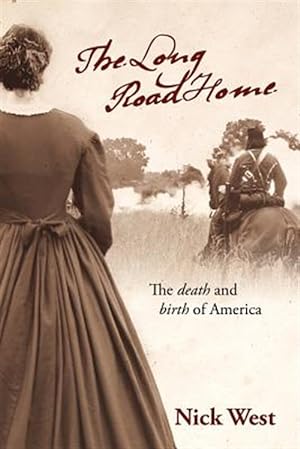 Seller image for The Long Road Home: The death and birth of America for sale by GreatBookPricesUK
