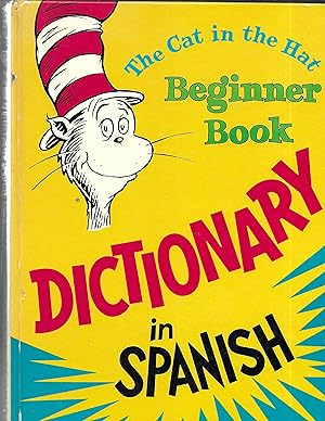 The Cat in the Hat Beginner Book Dictionary in Spanish (Beginner Books(R)) (Spanish Edition)