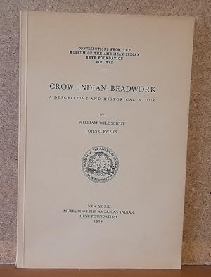 Seller image for Crow Indian Beadwork (A Descriptive and Historical Study) for sale by ANTIQUARIAT H. EPPLER