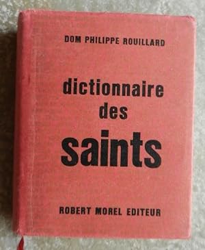 Dictionnaire des Saints de tous les jours. Suivi d'une étude sur les miracles par Pierre Teilhard...