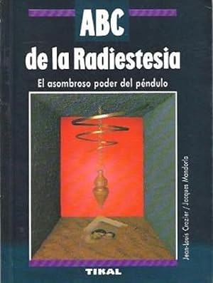 Bild des Verkufers fr ABC De La Radiestesia. El Asombroso Poder Del Pndulo (Spanish Edition) zum Verkauf von Von Kickblanc