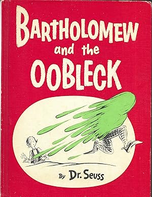 BARTHOLOMEW and the OOBLECK