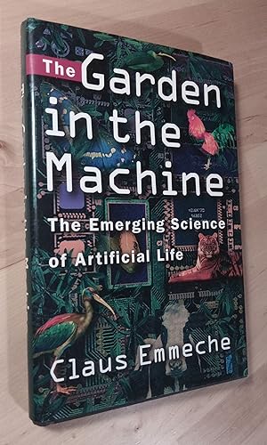Seller image for The Garden in the Machine. The Emerging Science of Artificial Life for sale by Llibres Bombeta