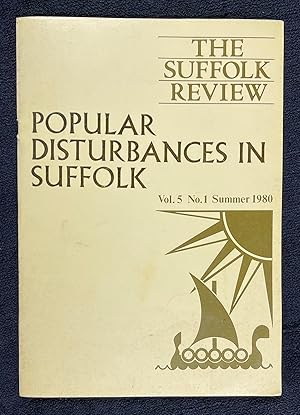 The Suffolk Review: Vol.5, No.1, Summer 1980. Popular Disturbances in Suffolk.