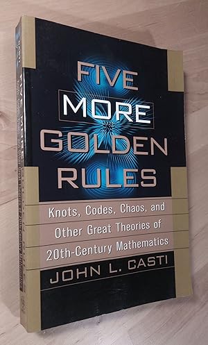 Seller image for Five More Golden Rules. Knots, Codes, Chaos and Other Great Theories of 20th-Century Mathematics for sale by Llibres Bombeta