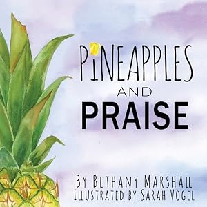 Imagen del vendedor de Pineapples and Praise a la venta por GreatBookPrices