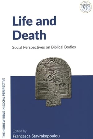 Seller image for Life and Death : Social Perspectives on Biblical Bodies for sale by GreatBookPrices