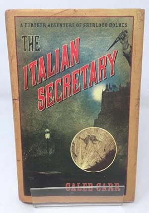 Seller image for The Italian Secretary: A Further Adventure of Sherlock Holmes for sale by Cambridge Recycled Books