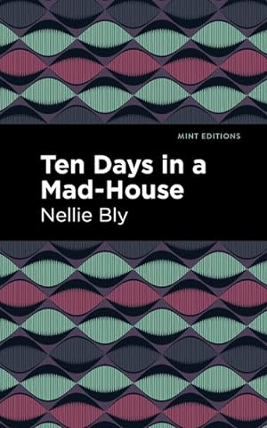 Imagen del vendedor de Ten Days in a Mad House a la venta por GreatBookPrices