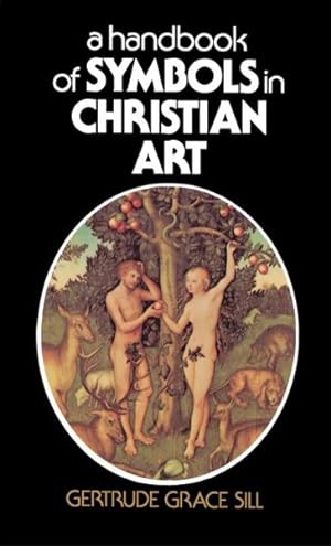 Immagine del venditore per Handbook of Symbols in Christian Art venduto da GreatBookPrices