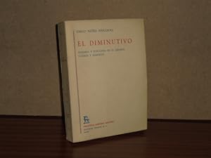 Seller image for EL DIMINUTIVO - Historia y funciones en el espaol clsico y moderno for sale by Libros del Reino Secreto