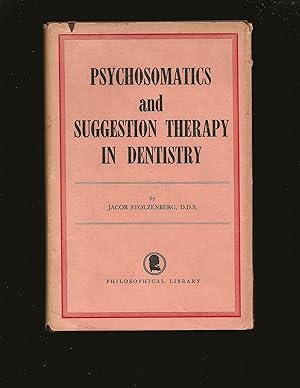 Bild des Verkufers fr Psychosomatics And Suggestion Therapy In Dentistry zum Verkauf von Rareeclectic