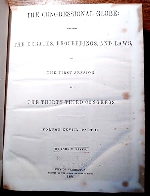 The Congressional Globe: containing the debates, proceedings, laws, etc., of the First Session Th...