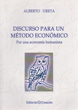 Seller image for DISCURSO PARA UN METODO ECONOMICO. POR UNA ECONOMIA HUMANISTA for sale by LIBRERIA TORMOS