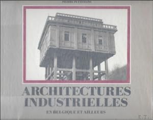 Bild des Verkufers fr Architectures industrielles en Belgique et ailleurs zum Verkauf von BOOKSELLER  -  ERIK TONEN  BOOKS