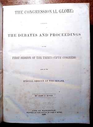 The Congressional Globe: Containing The Debates and Proceedings of the First Session of the Thirt...